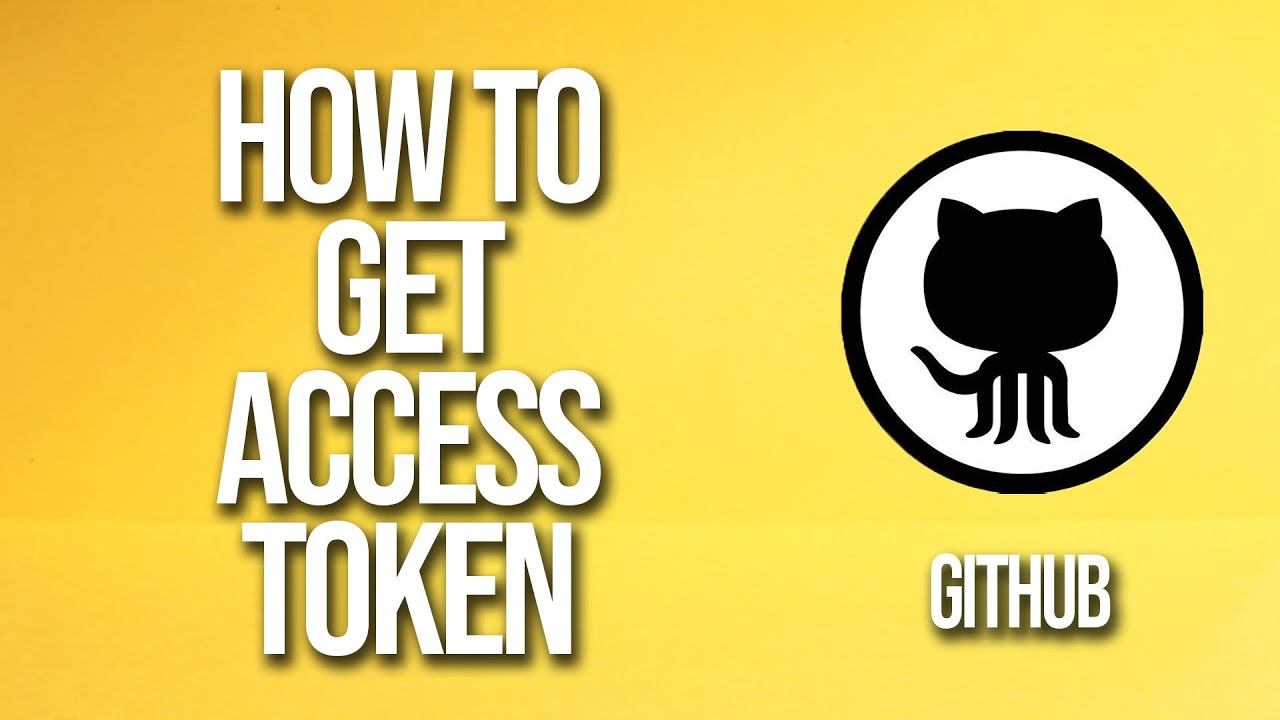 How To Get Access Token GitHub Tutorial