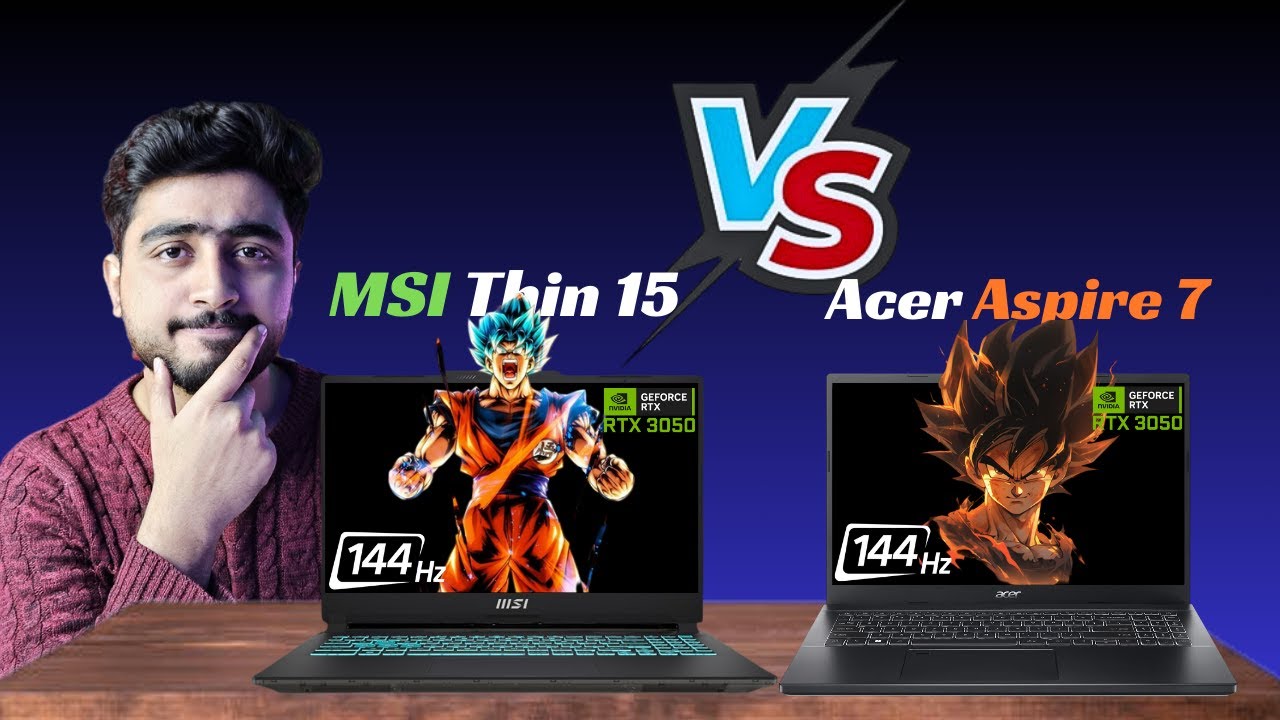 Acer Aspire 7 vs MSI Thin 15 | Which Laptop Wins in 2025?