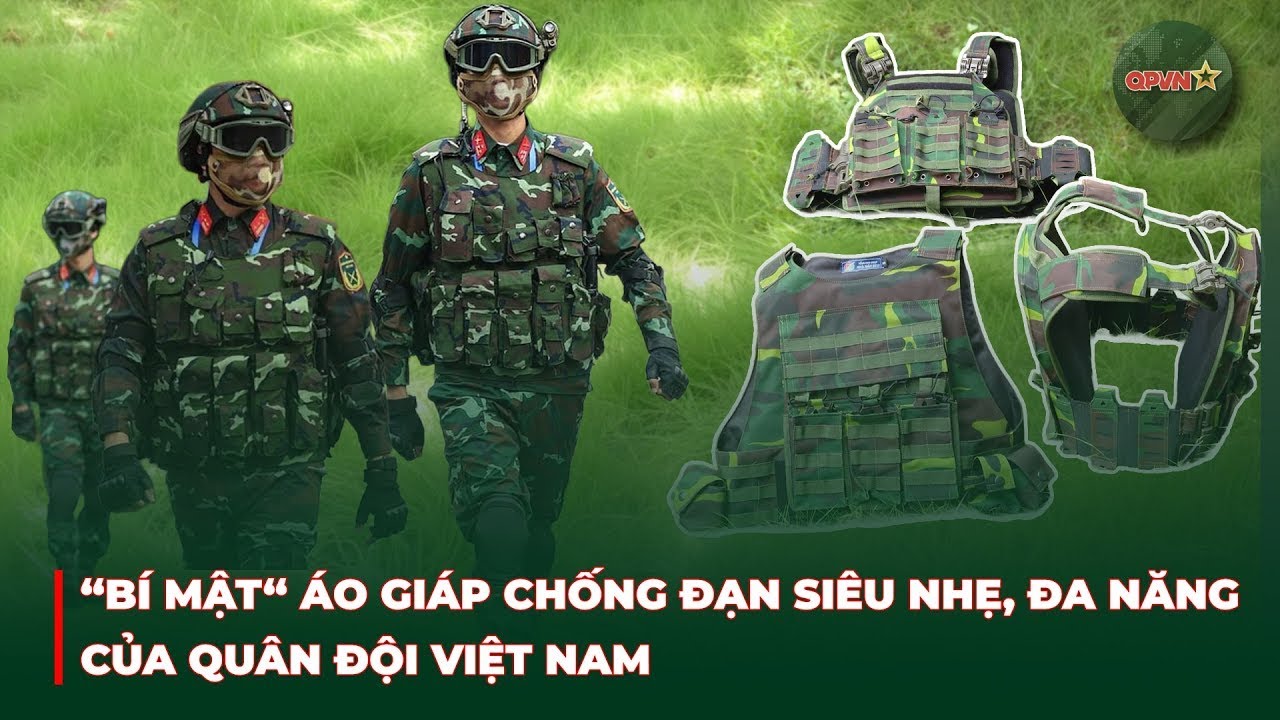 Áo Giáp Chống Đạn Siêu Nhẹ: Bước Đột Phá Của Công Nghiệp Quốc Phòng Việt Nam | QPVN