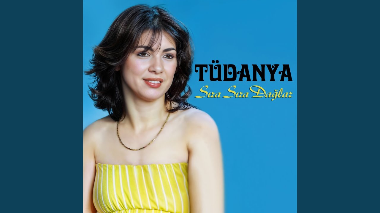 Sıra Sıra Dağlar (Remastered)