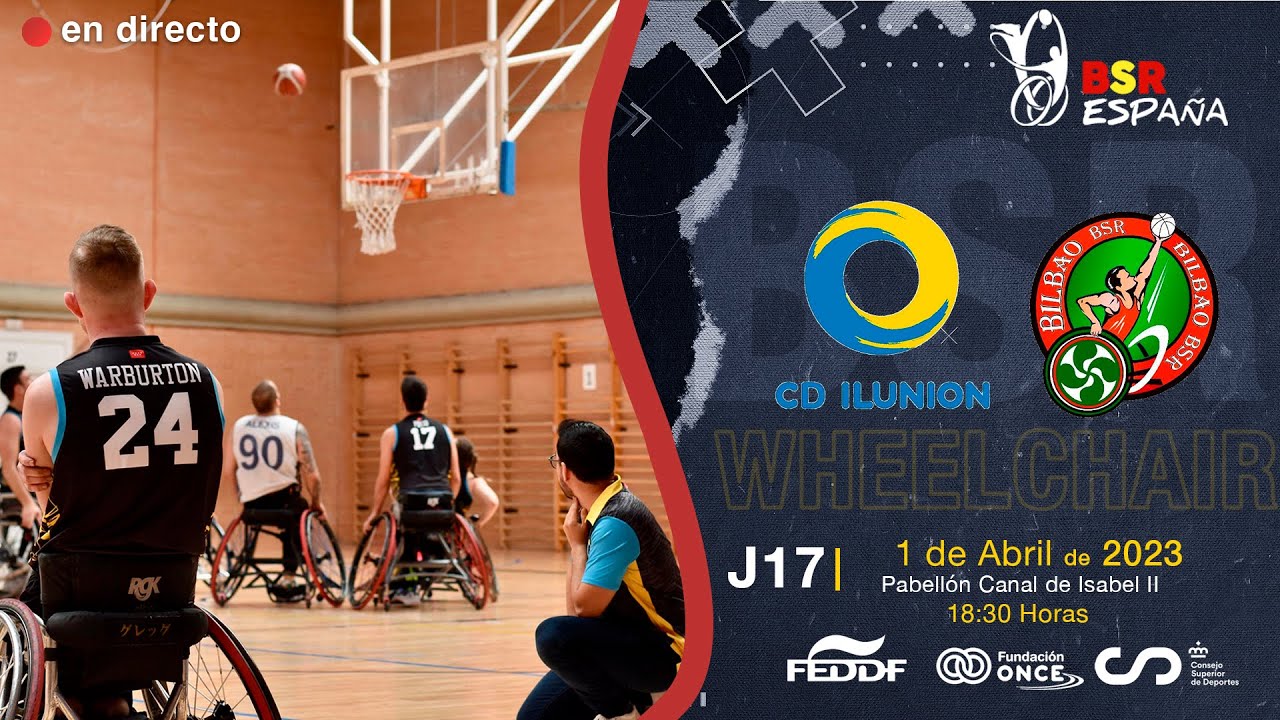 BSR España | División de Honor- J17 | CD ILUNION - BIDAIDEAK BILBAO BSR
