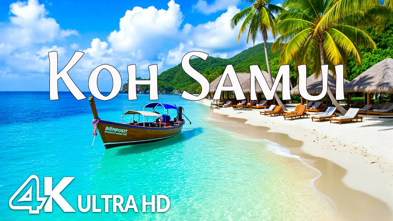 Koh Samui 4K - White Beaches, Crystal-Clear Waters & A Rich Culture with Relaxing Music