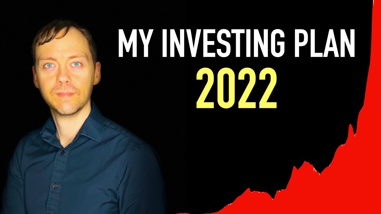 My Investing Plan for 2022