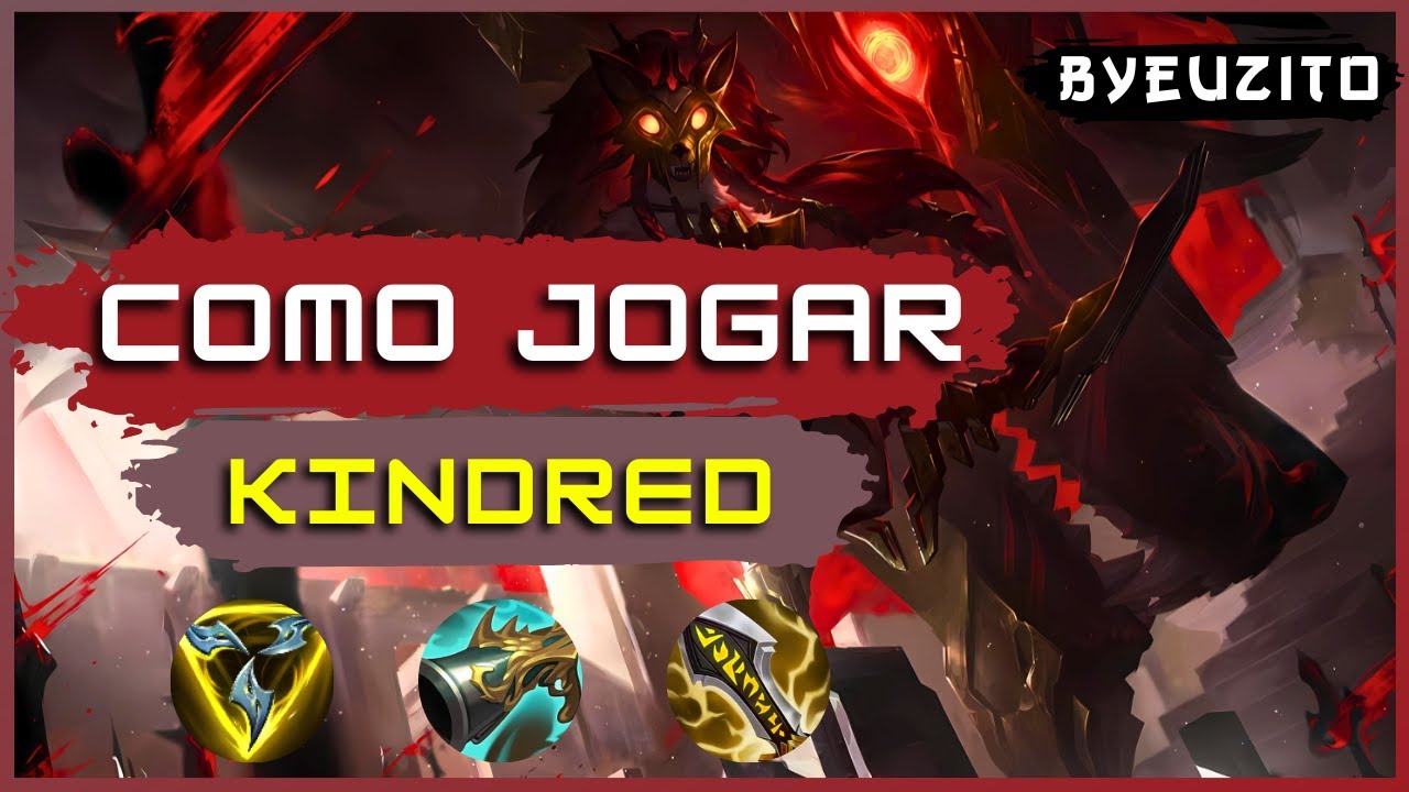 COMO JOGAR DE KINDRED [ATUALIZADO] | League of Legends