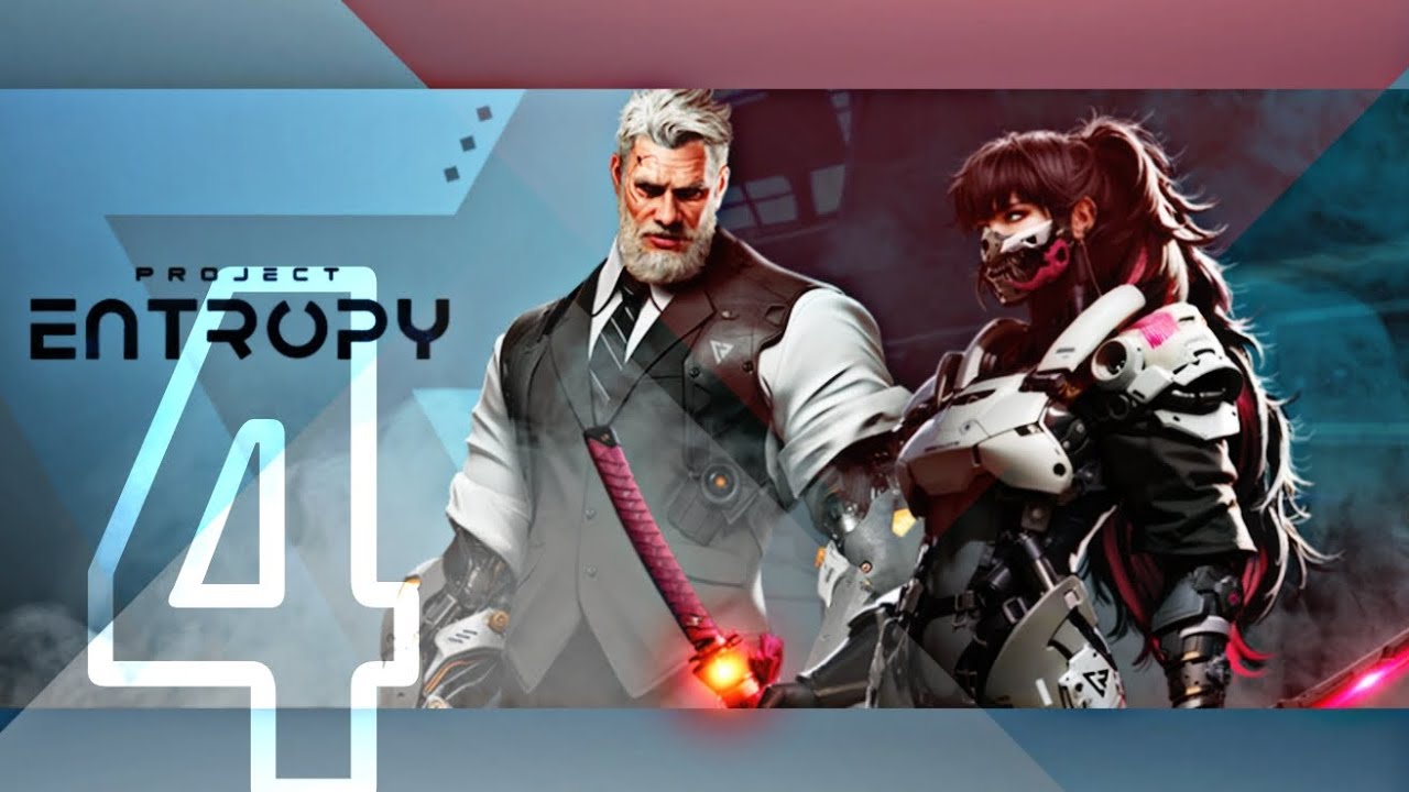 Project Entropy | Gameplay Part 4