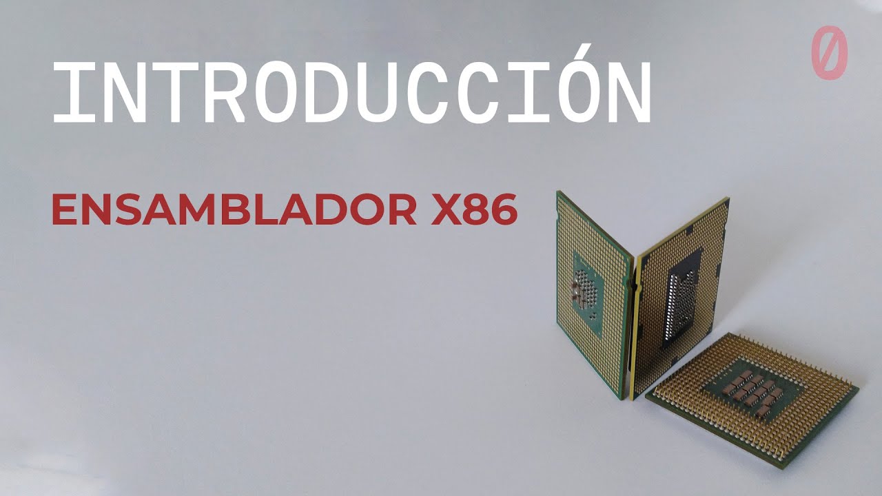 Ensamblador X86 - Parte 0 Introducción