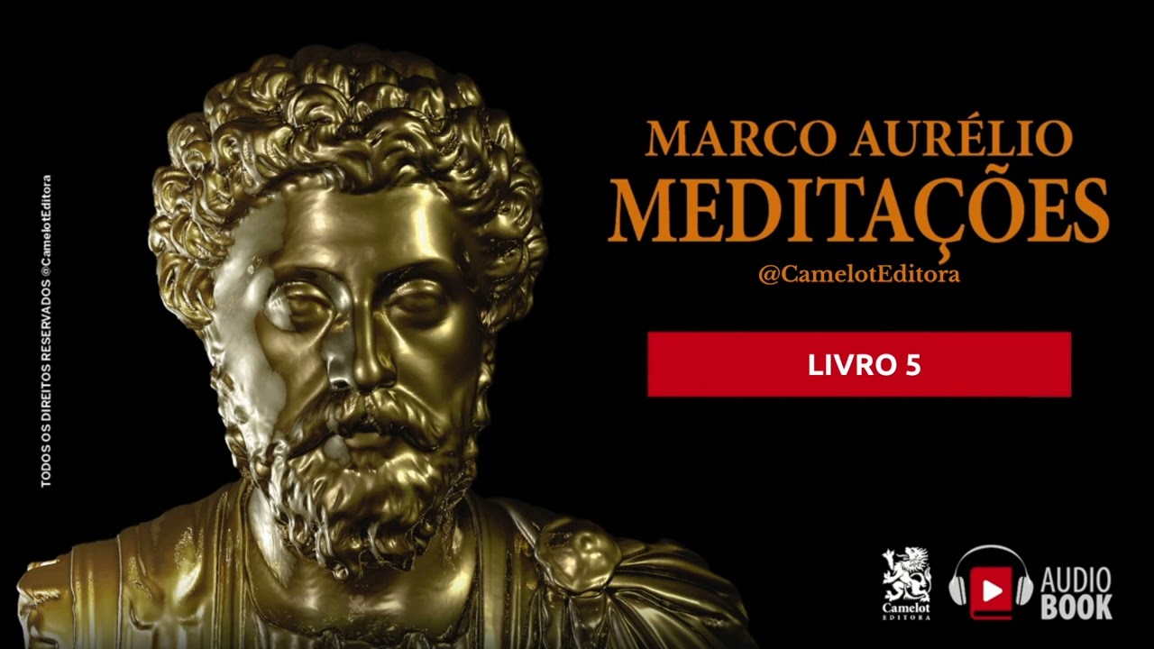 Meditações - Marco Aurélio: Livro 5 (Audiobook)