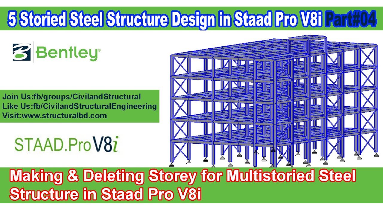 Making and Deleting Storey for Multistoried Steel Structure in Staad Pro V8i V#04