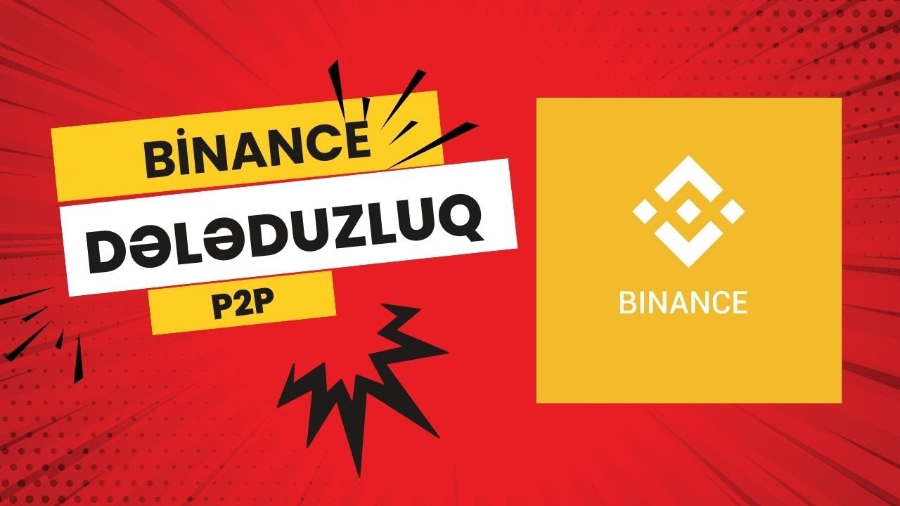 Binance P2P Problemləri SİLİNMƏDƏN TƏCİLİ İZLƏYİN!!!