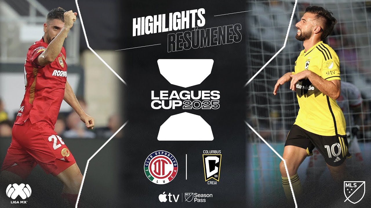 Toluca FC vs. Columbus Crew | Full Match Highlights | Leagues Cup Champs vs. Liga MX Champs