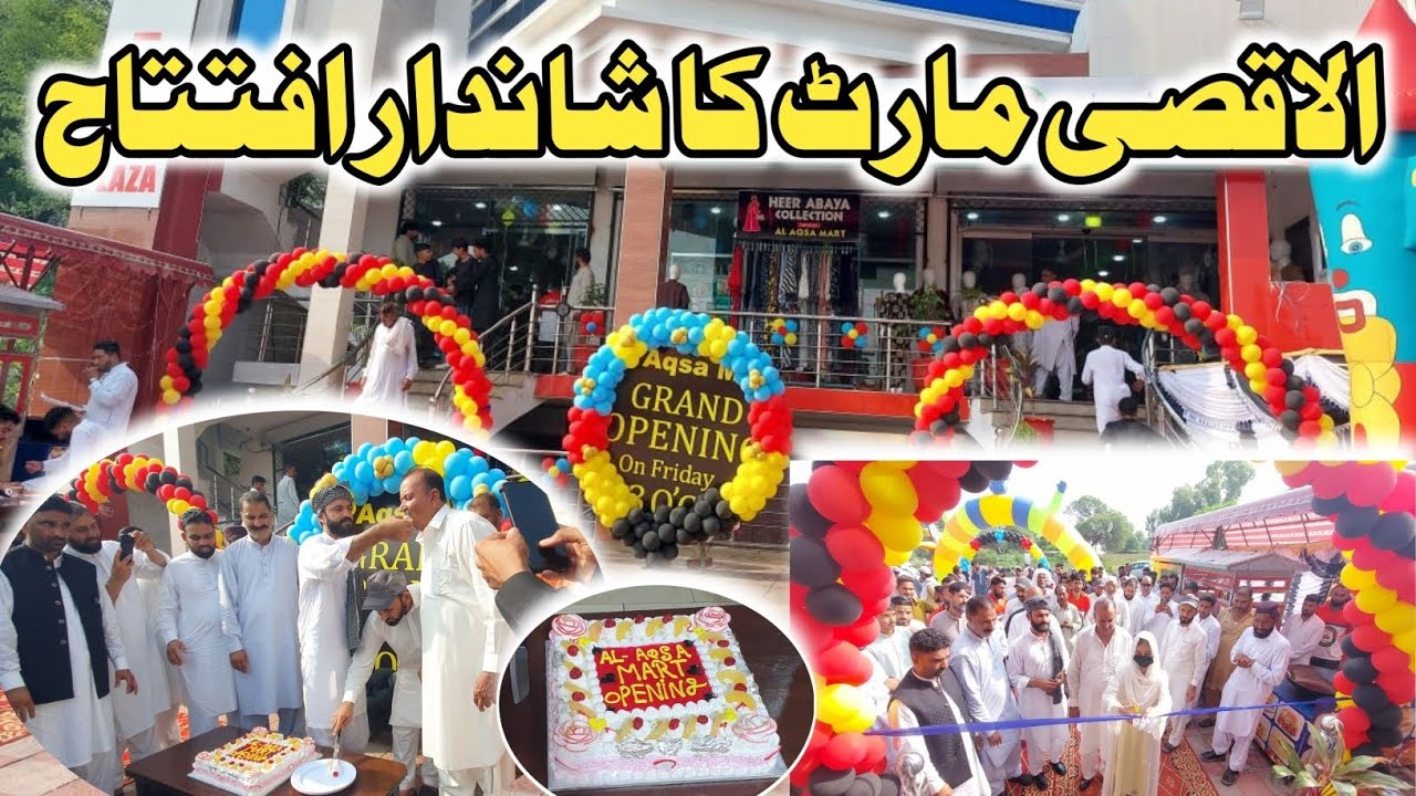 Grand Opening Of Al Aqsa Mart Dadyal Azad Kashmir || Delicious Food 😋