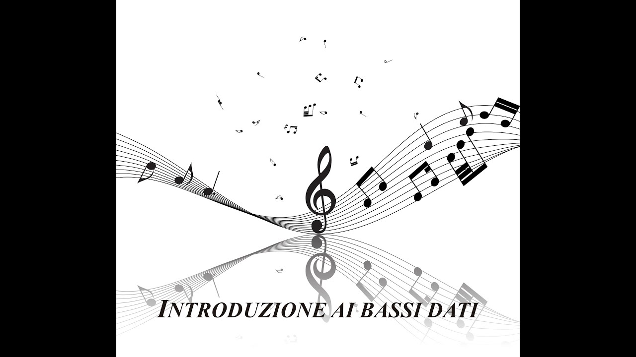 Armonia Musicale - Lezione 24 - Introduzione ai Bassi Dati