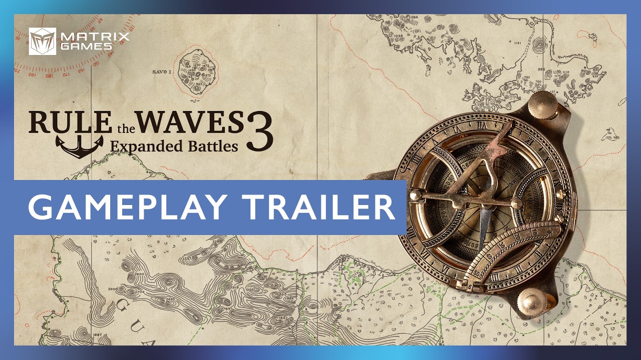 Rule the Waves 3: Expanded Battles | Gameplay Trailer