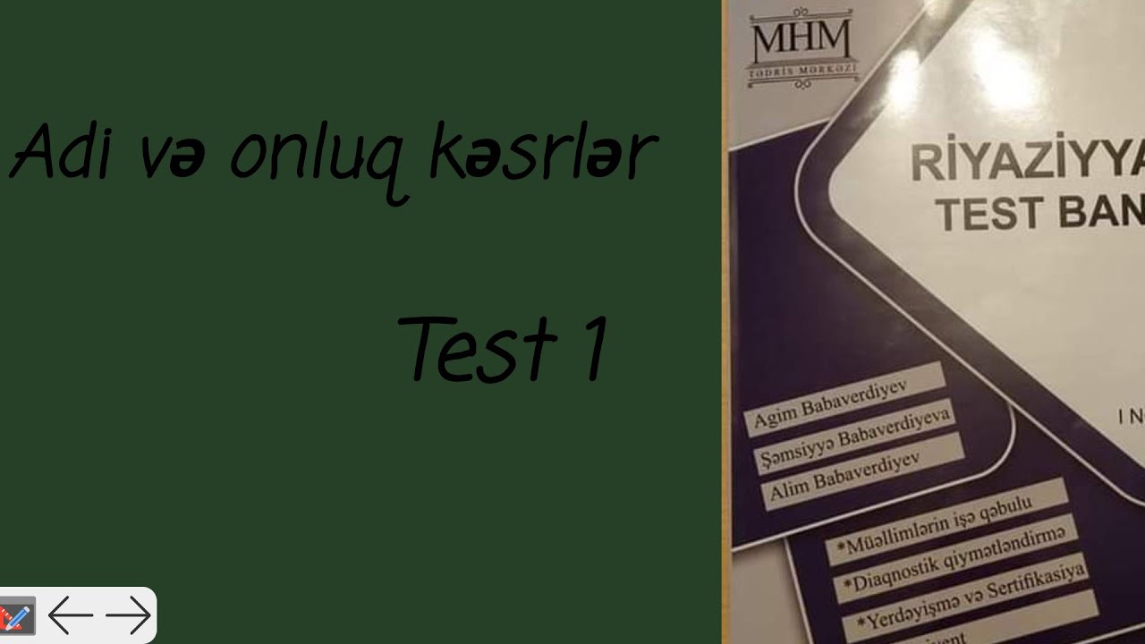 MHM..Adi və onluq kəsrlər..Test 1