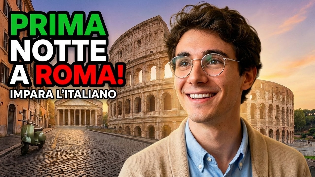 Impara l’Italiano con una Storia Semplice | La Prima Notte di Marco a Roma (A1-A2)