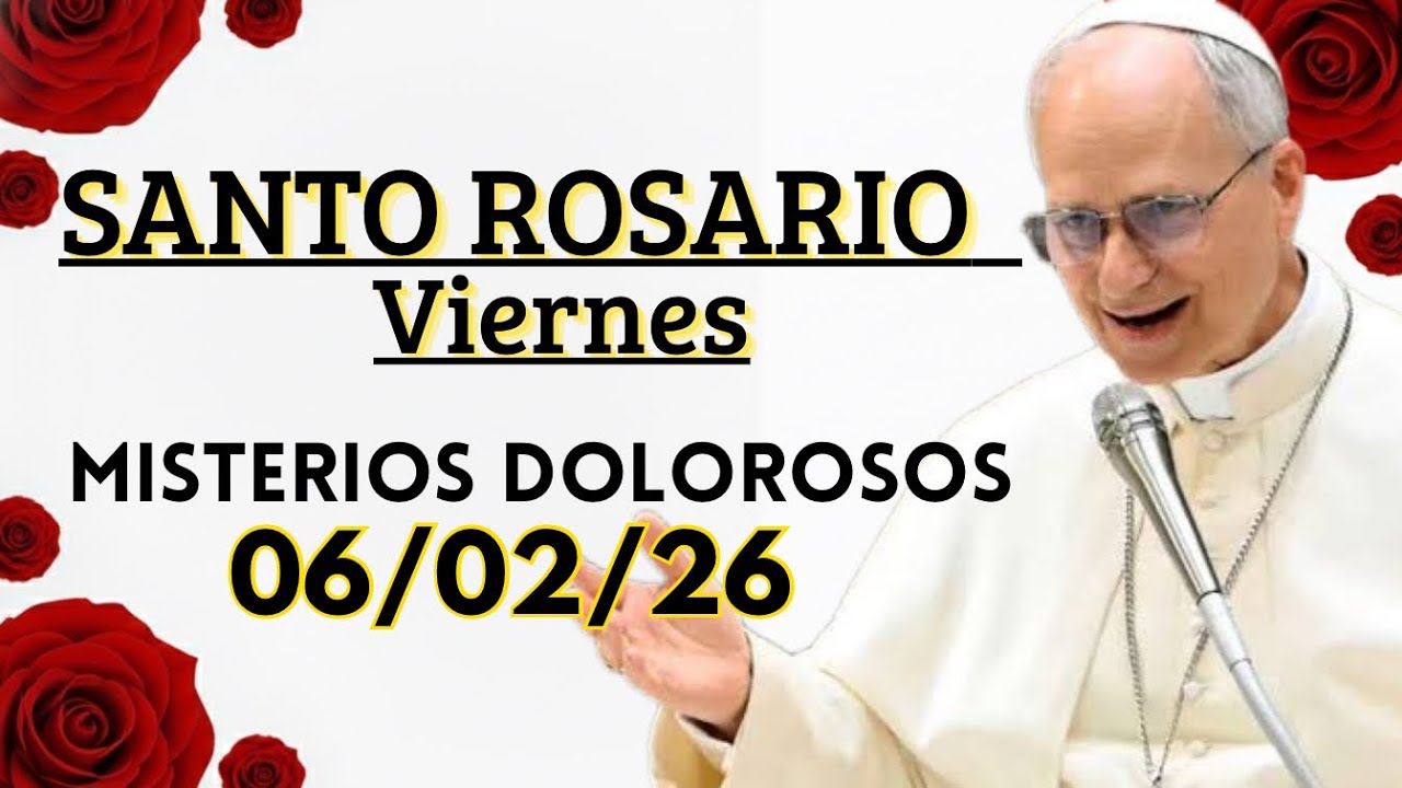 📿 Santo Rosario Viernes 06/02 Misterios Dolorosos