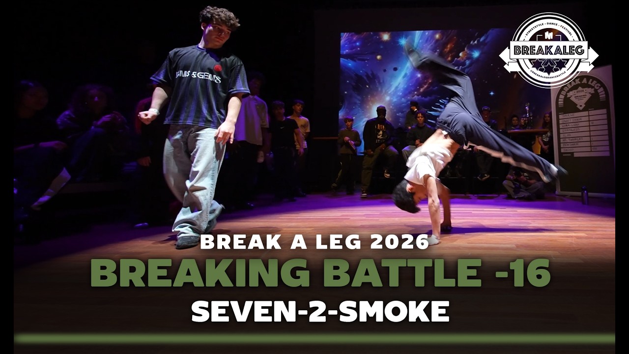 Seven2Smoke Breaking Kids -16 | BREAK A LEG 2026 | Meervaart | Battle