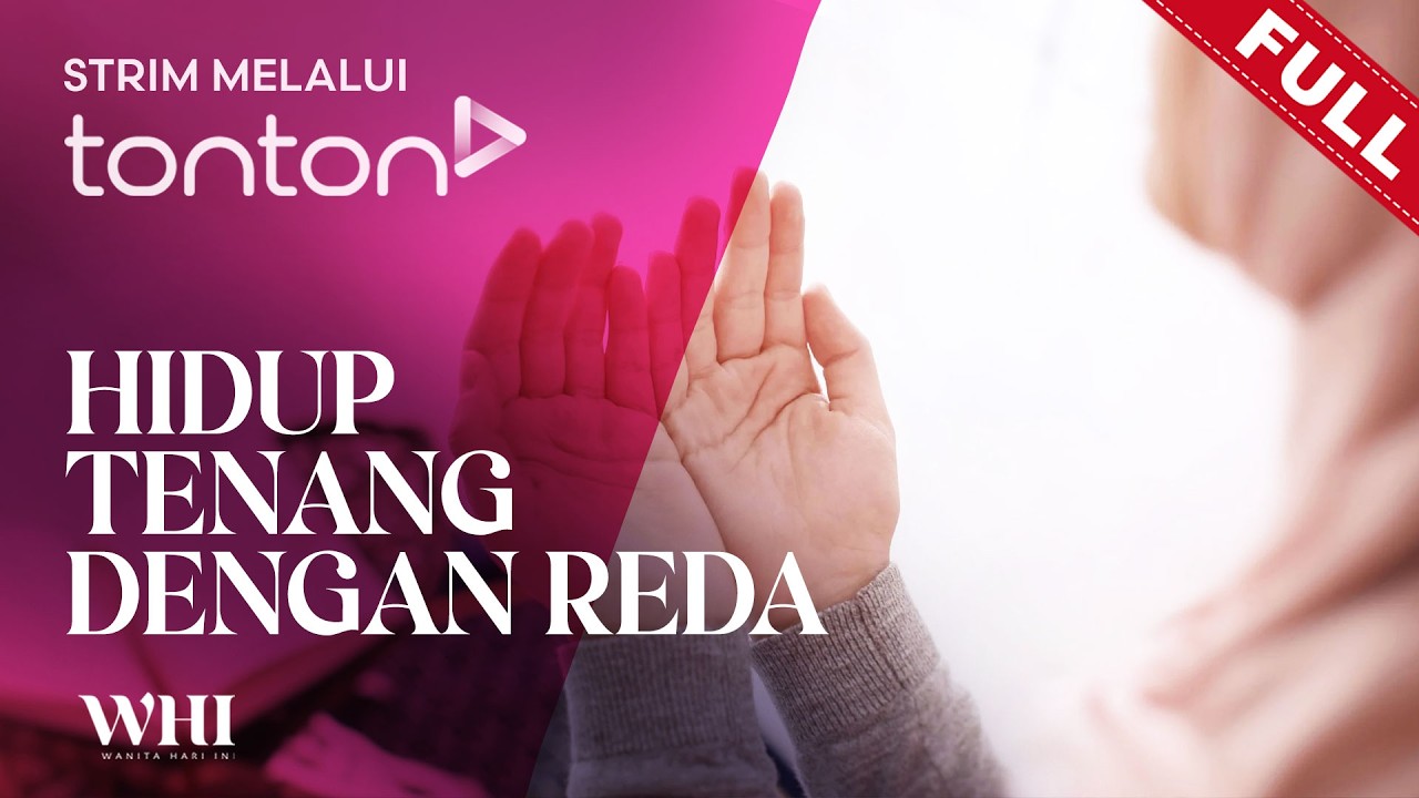 [FULL] Wanita Hari Ini (2026) | Fri, Feb 20 - Hidup Tenang Dengan Reda | Tonton