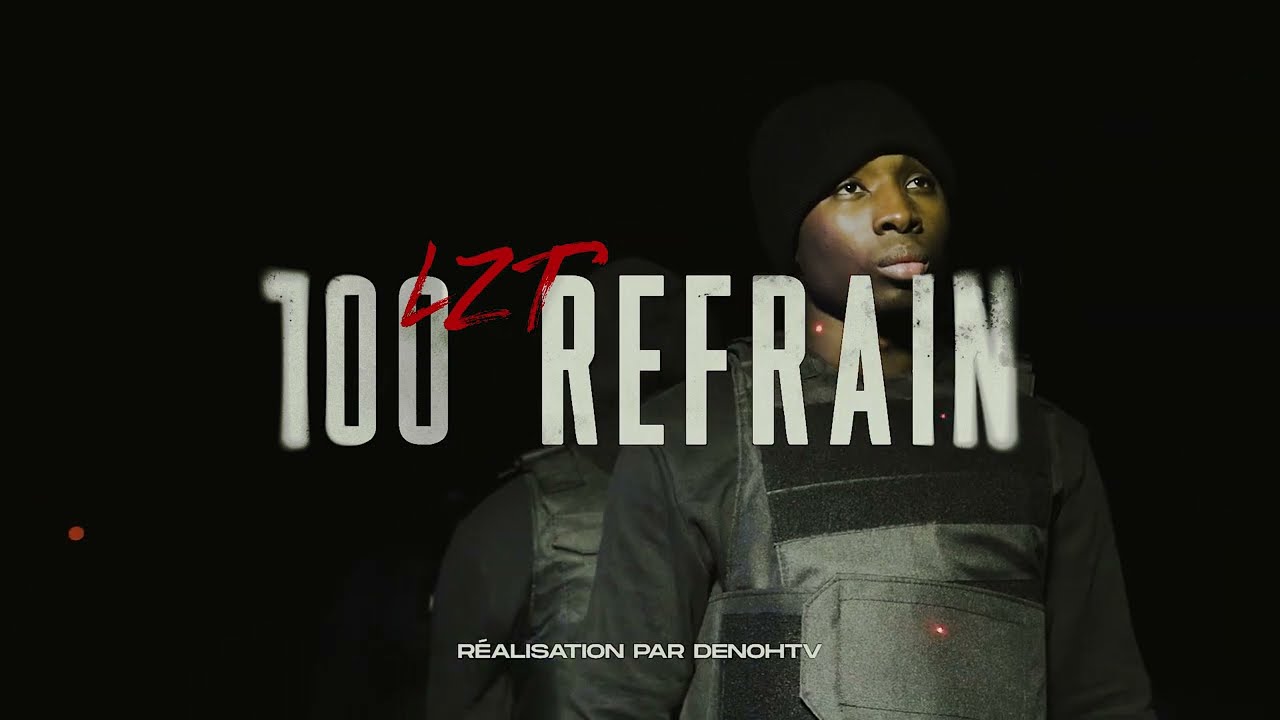 LZT - 100 Refrain