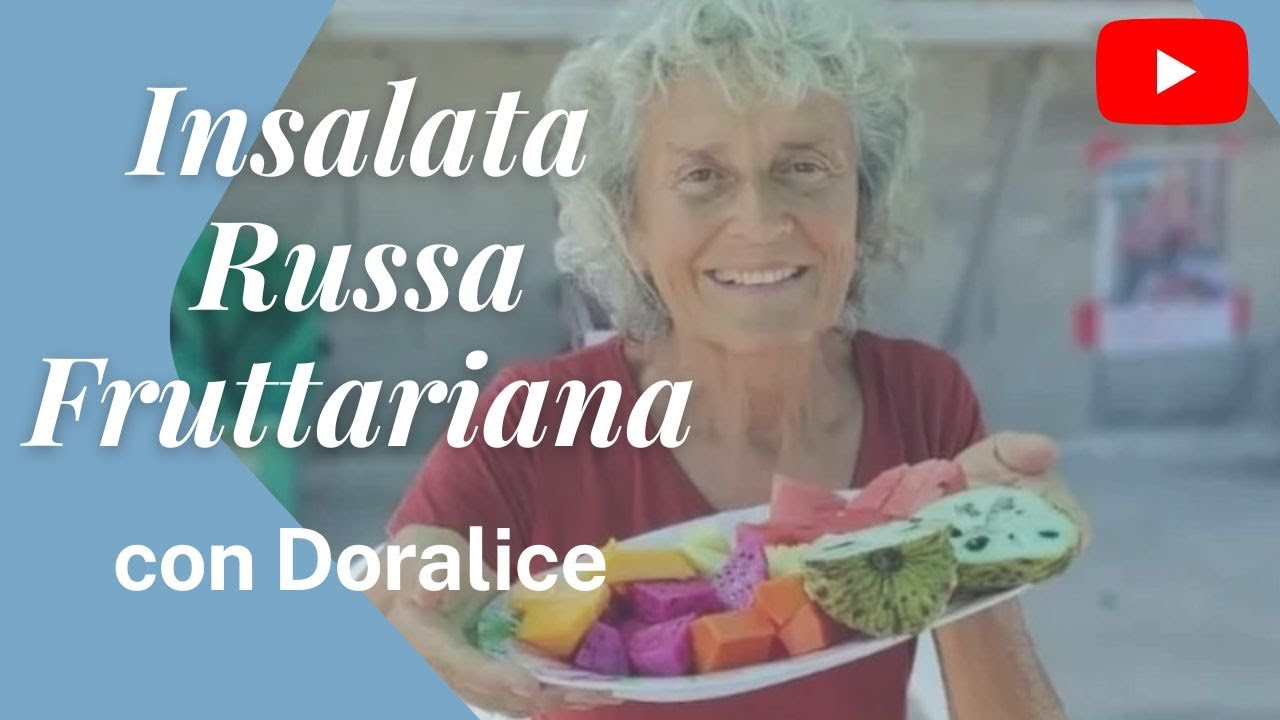 Insalata Russa Fruttariana - Ricetta Crudista di Doralice