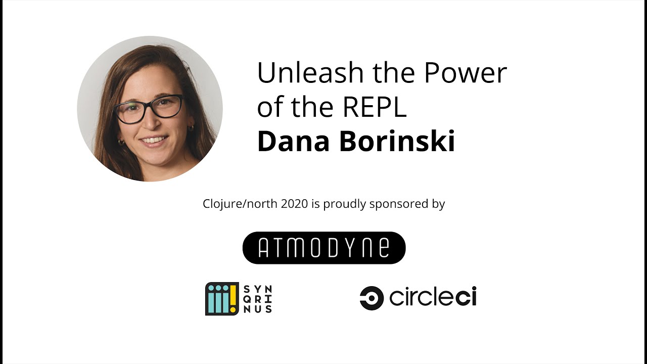 Unleash the Power of the REPL - Dana Borinski