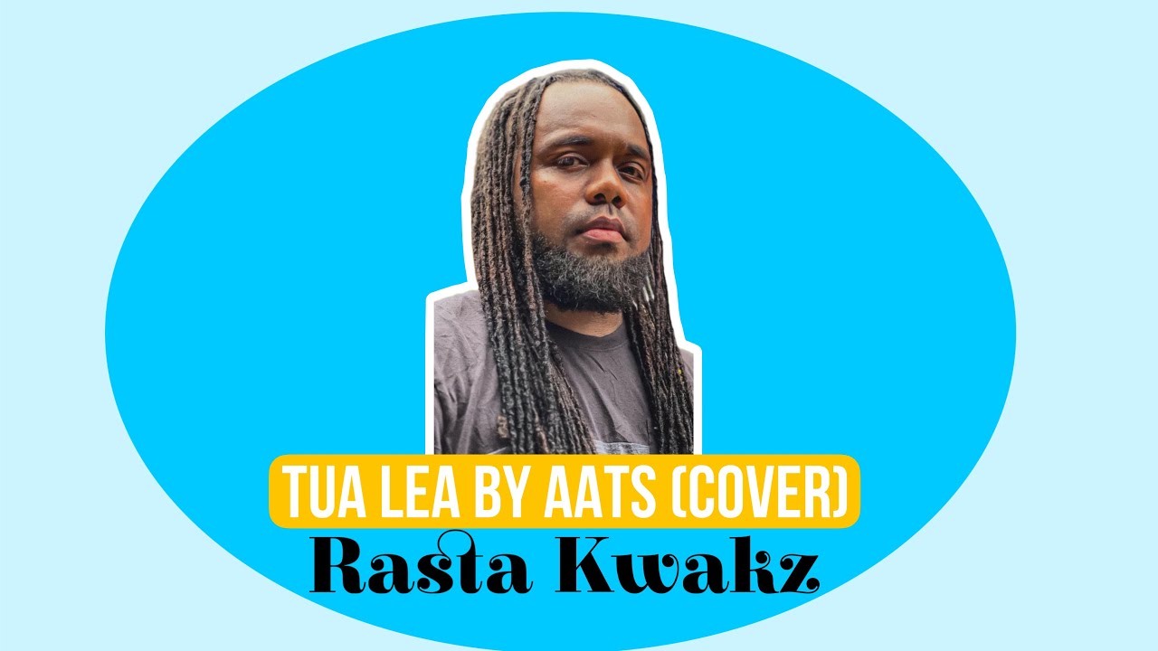 TUA LEA (cover) - Rasta Kwakz