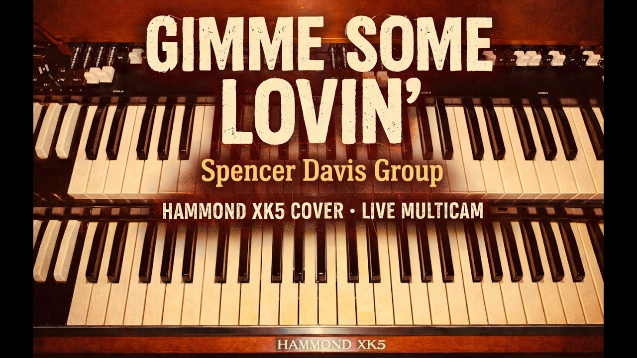 Gimme Some Lovin’ – Vintage Hammond Rock Cover | Live XK-5 Multicam