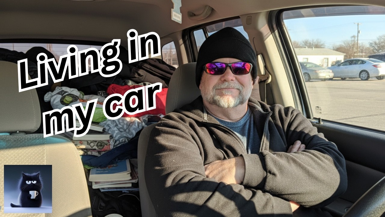 Living in my car, many times it's better than a home