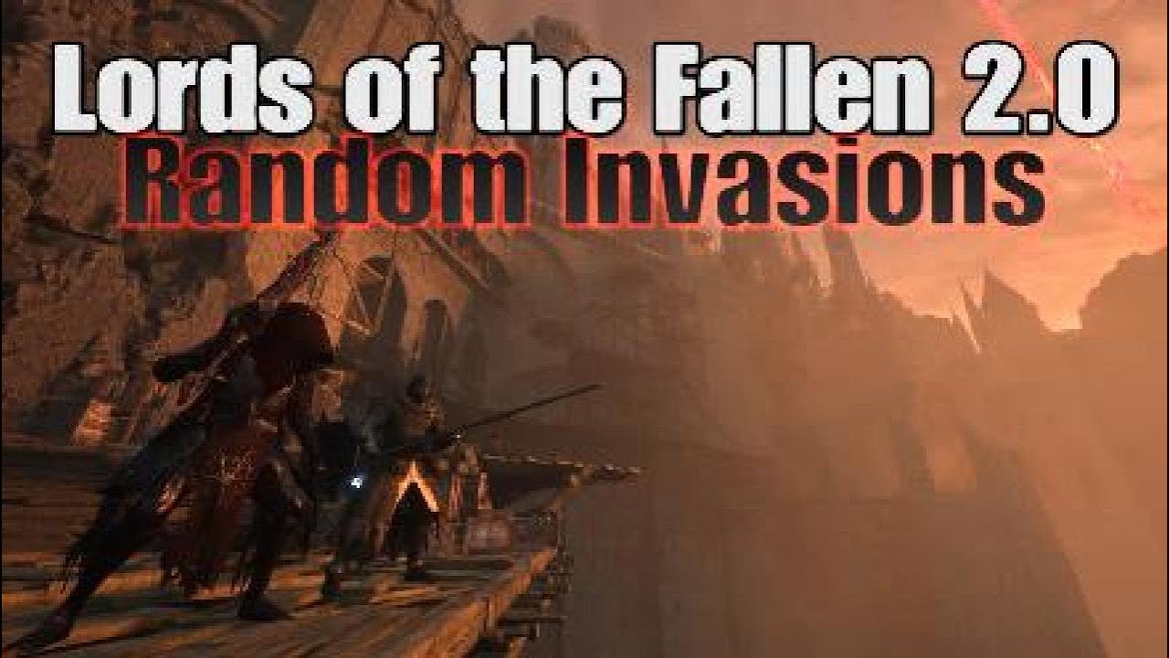 Random Invasions - Lords of the Fallen 2.0 PvP