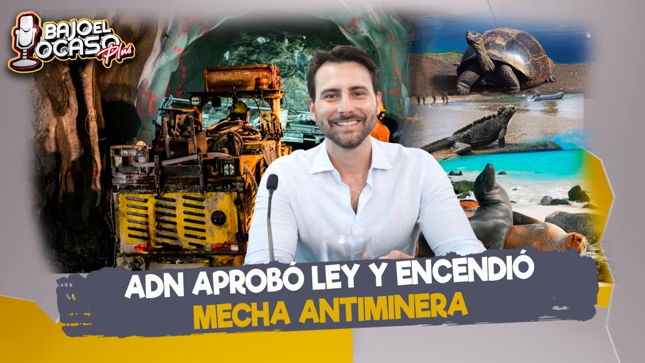 🔴 #EnVIVO | ADN aprobó ley y encendió mecha antiminera