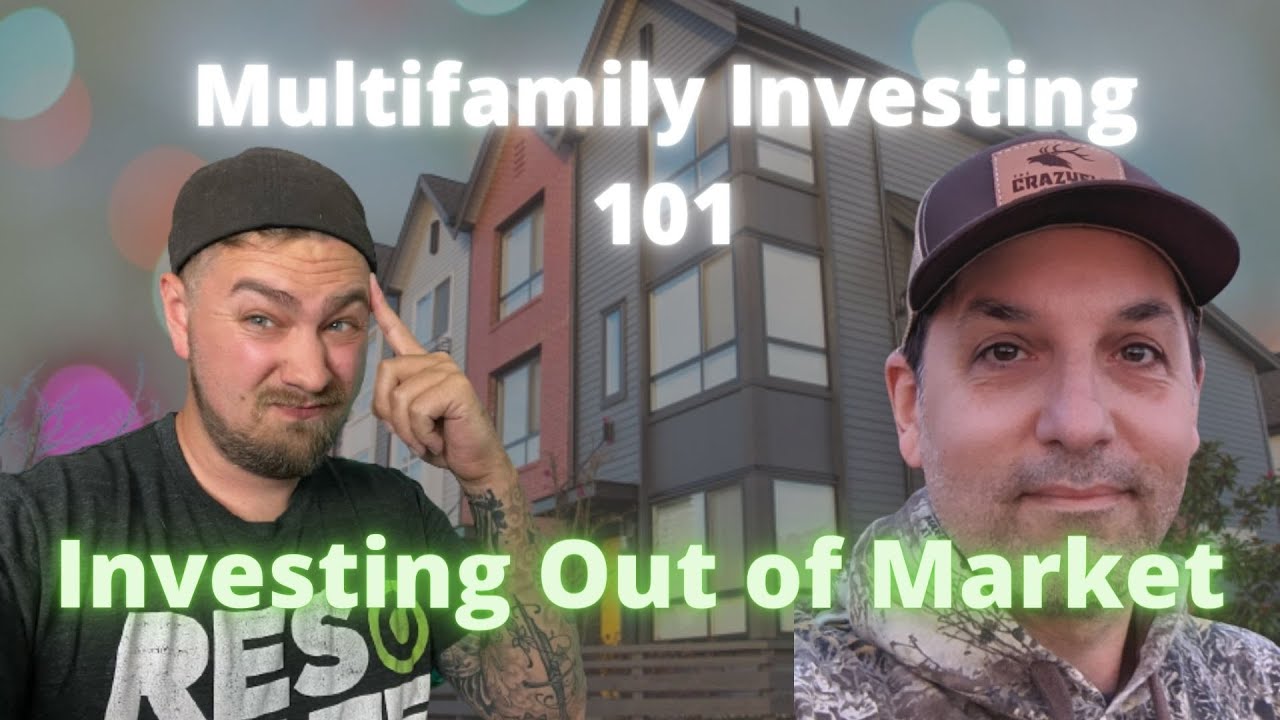 How to Invest Out of State- Multifamily Investing 101