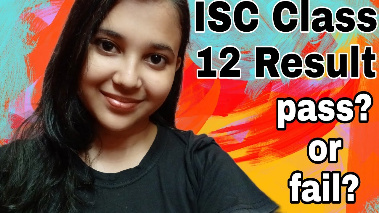 ISC Class 12 Result!!! | pass? or fail? |  Sneha Singha Roy