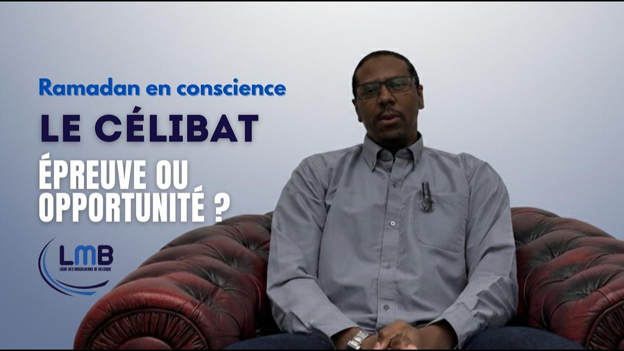 Ramadan en conscience – Épisode 3 : Le célibat, épreuve ou opportunité ? – Pr. Abderrahman Ferraj