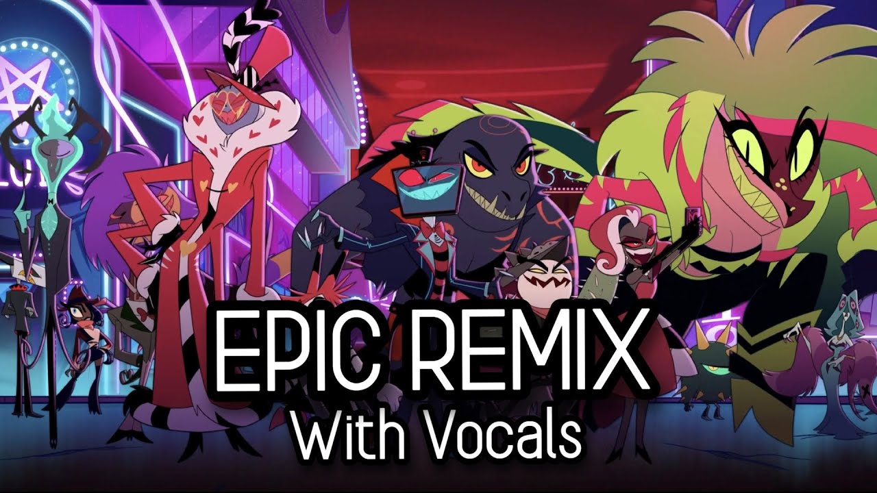 Bad With Us (Epic Remix with Vocals) – Hazbin Hotel Season 2