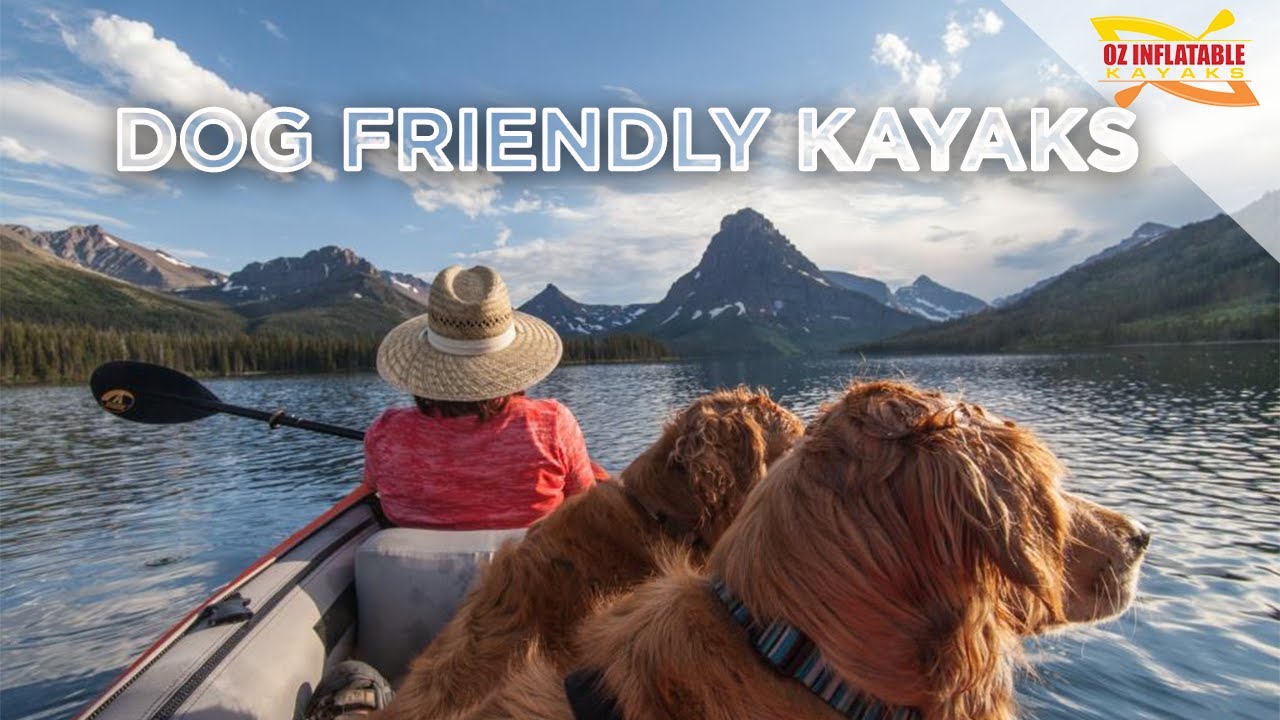 Dog Friendly Kayaks