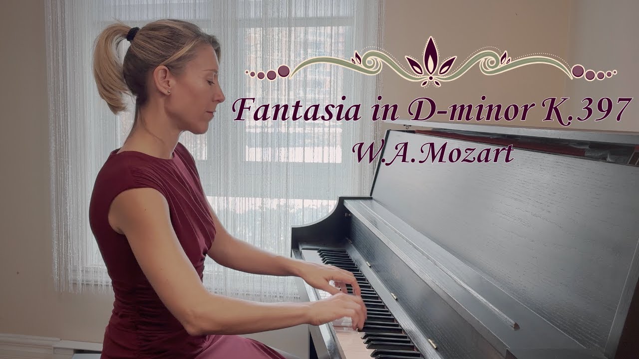 Fantasia in D-minor K.397, W. A. Mozart