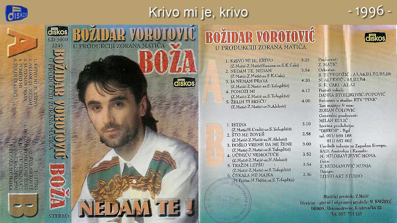 Bozidar Vorotovic Boza - Krivo mi je, krivo - (Audio 1996)