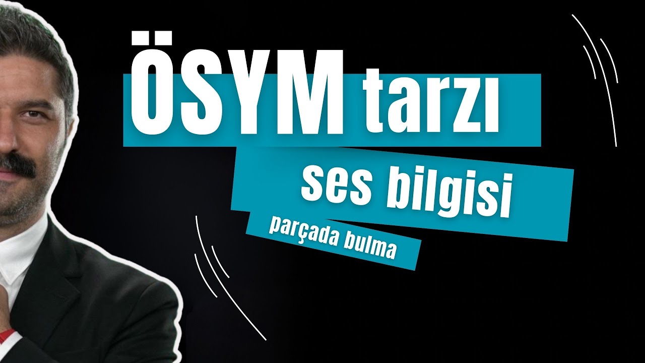 ÖSYM tarzı | Ses Bilgisi