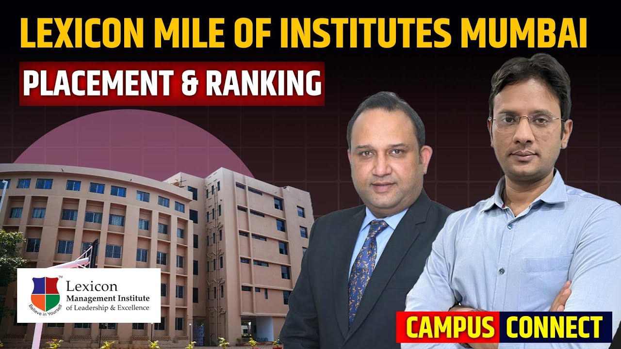 Lexicon MILE, Mumbai | Admission | Eligibility | Placement | Ranking | Avg Package | Specialization