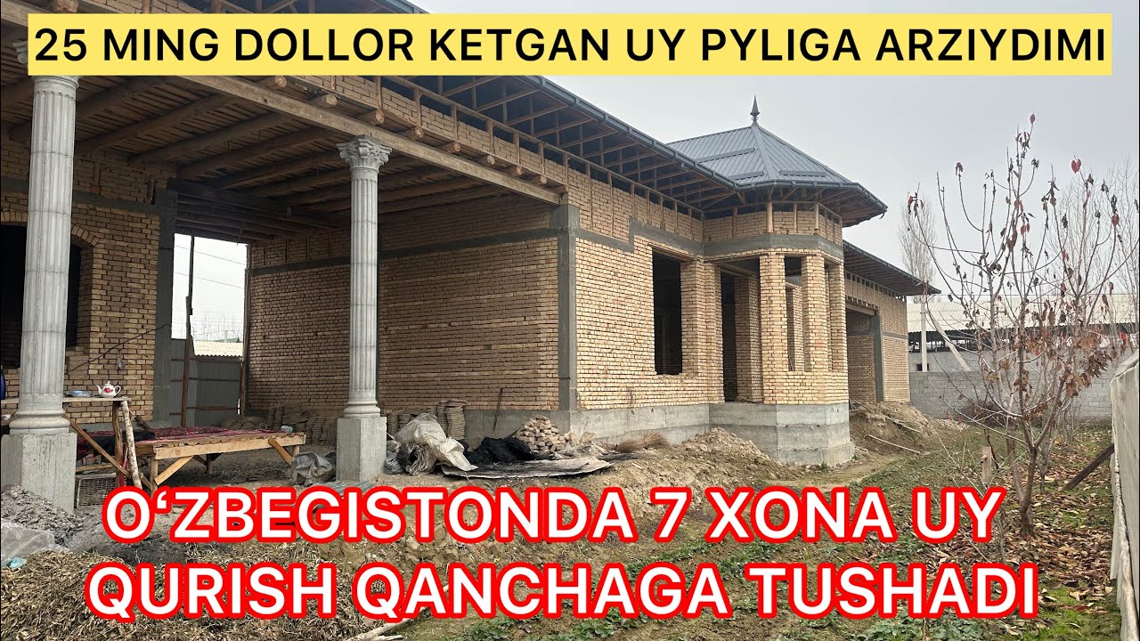 OʻZBEGISTONDA 7 XONA UY QURISH QANCHAGA TUSHADI