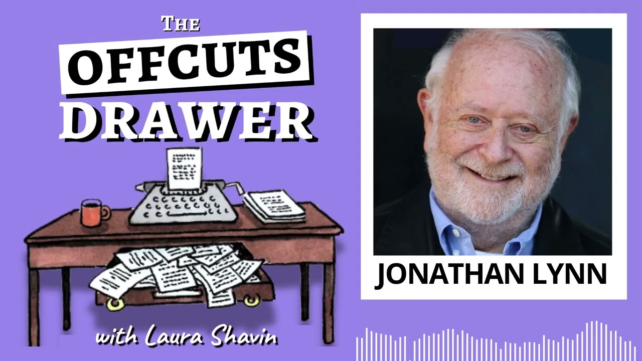 Jonathan Lynn - Creator of Yes Minister, Hollywood Film Director, Novelist & Playwright