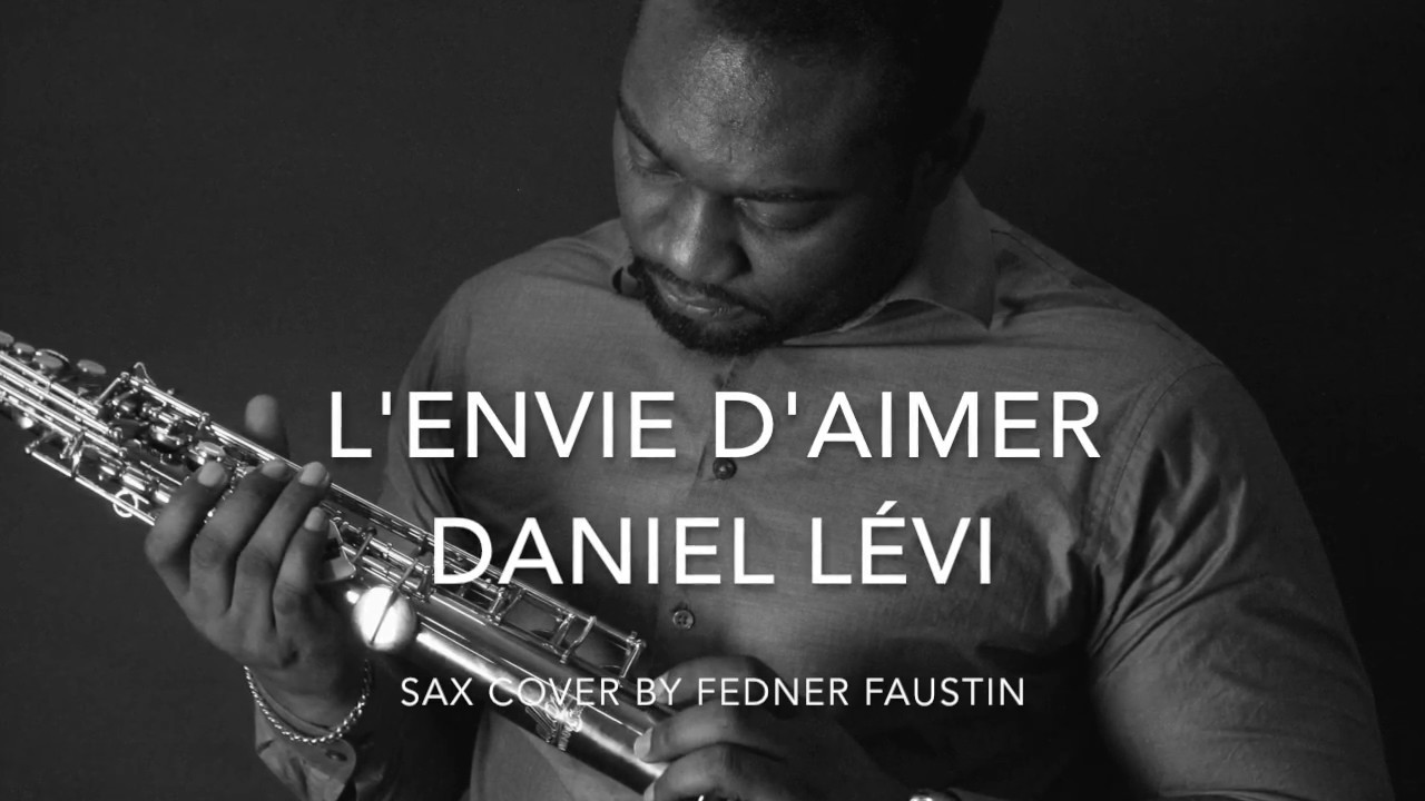 L'envie d'aimer - Daniel Lévi (Les Dix Commandements) Sax Cover