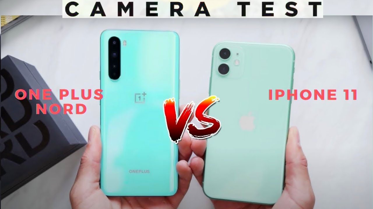 OnePlus Nord Vs iPhone 11 Camera Test