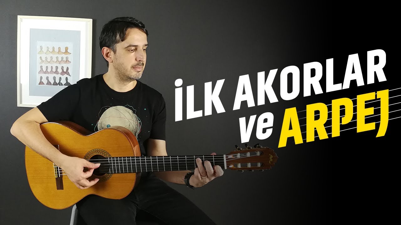 Akorlar ve Arpej | Gitar Dersi Akorlar | Gitar Dersi 9