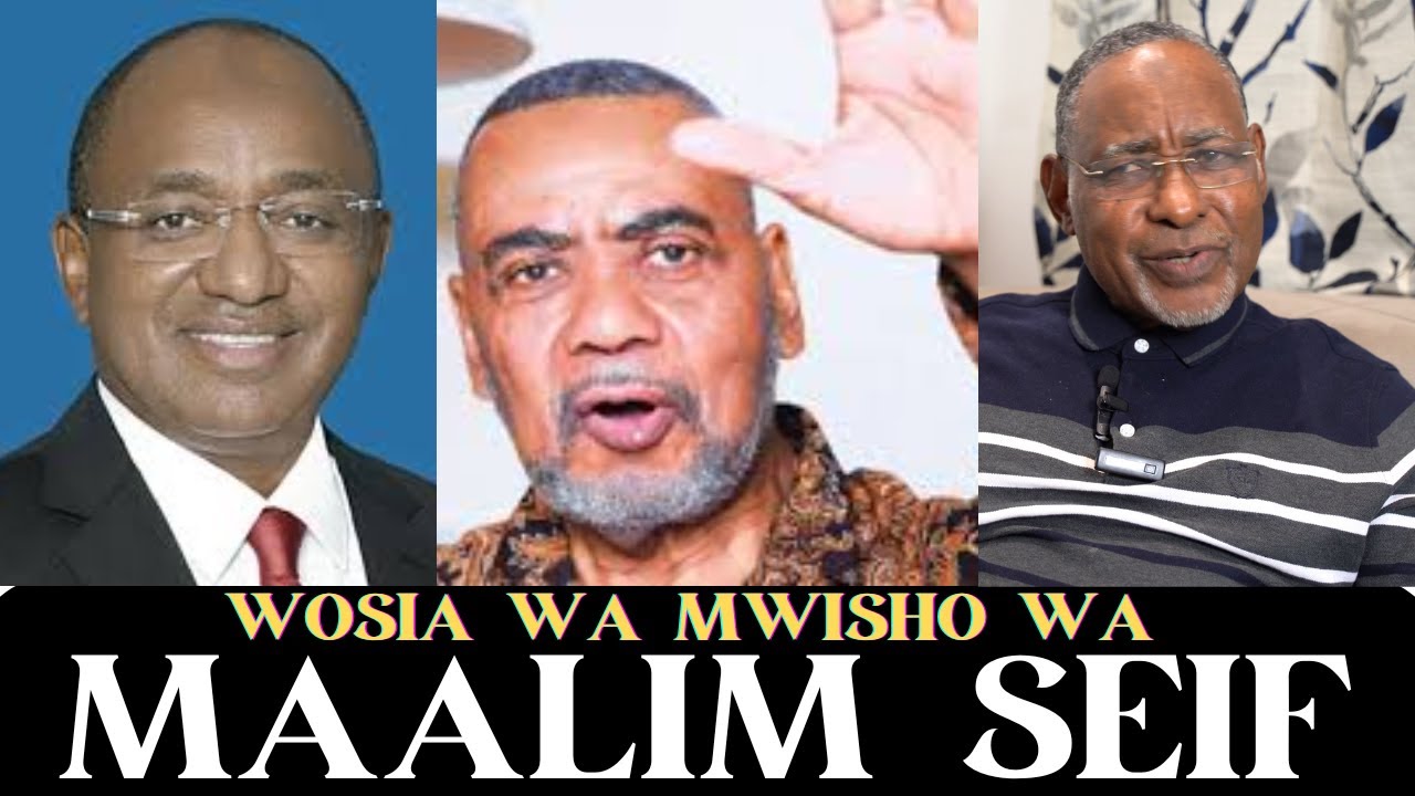 WOSIA WA MWSIHO WA MAALIM SEIF KWA  HAMAD RASHID NA DOKTA MWINYI (MWISHO)