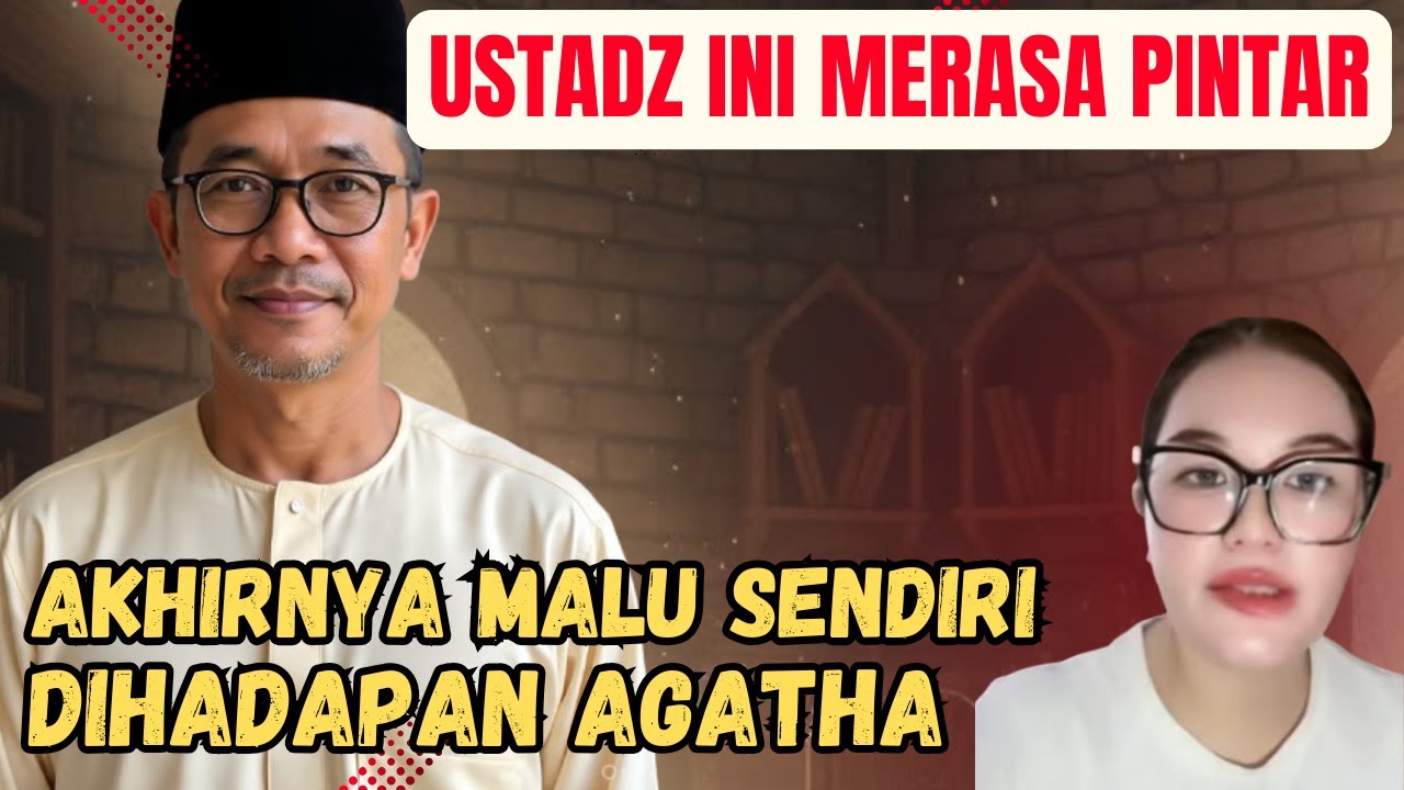 AWALNYA USTADZ INI MERASA PINTAR!! UJUNG-UJUNGNYA MALU SENDIRI DI HADAPAN AGATHA!!