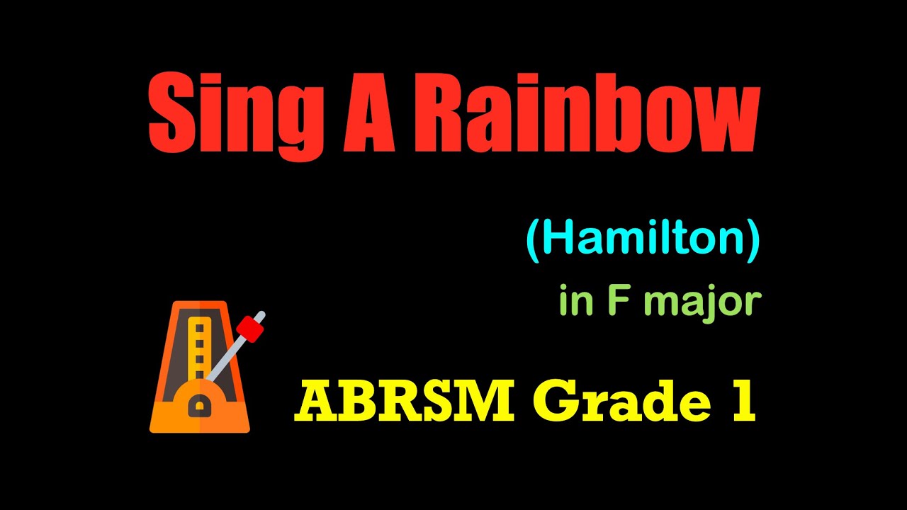 Sing A Rainbow (Hamilton) | ABRSM Grade 1