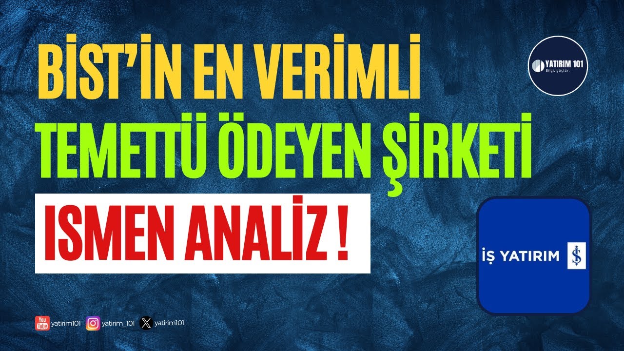 BİST'in En Verimli Temettü Şirketi - ISMEN Analiz