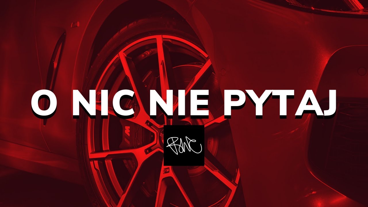 BWC - O nic nie pytaj (CAR AUDIO TEST)