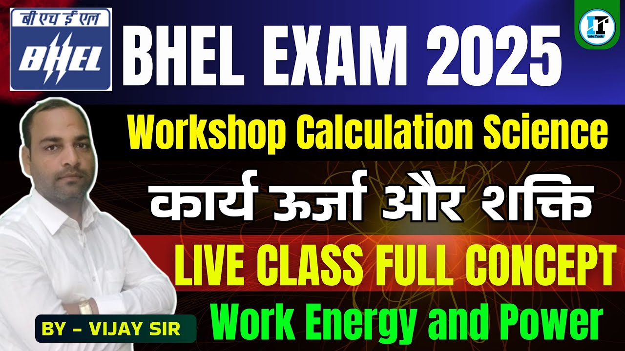 BHEL Work Energy and Power Live Class Full Concept | BHEL Workshop Calculation Science Class #bhel